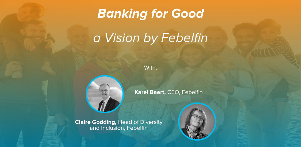 Banners4 News Opinions Banking for Good by Febelfin Karel Baert Claire Godding Featured