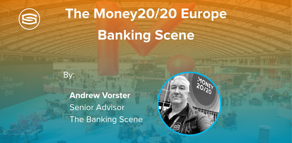 The Money2020 Europe Banking Scene featured