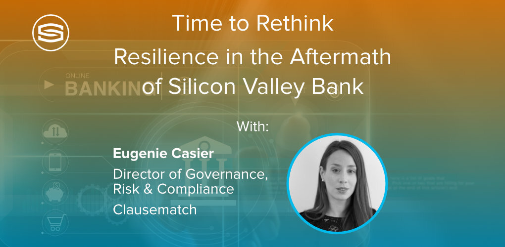 Time to Rethink Resilience in the Aftermath of Silicon Valley Bank Clausematch featured